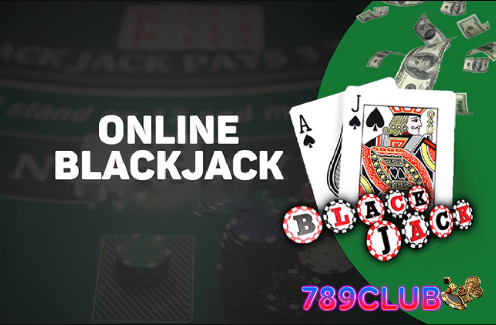 Game bài Blackjack 789 club online